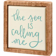 Load image into Gallery viewer, The Sea Is Calling Me