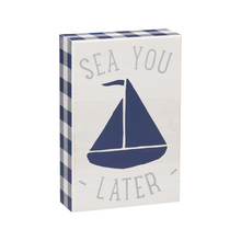Load image into Gallery viewer, Sea You Later Box Sign