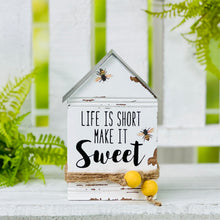 Load image into Gallery viewer, Life Is Short, Make It Sweet House Sign