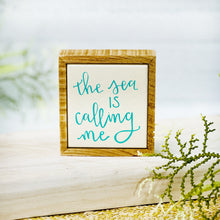 Load image into Gallery viewer, The Sea Is Calling Me