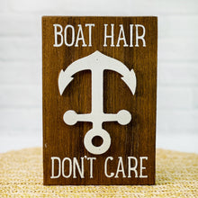 Load image into Gallery viewer, Boat Hair Don't Care Anchor Box Sign