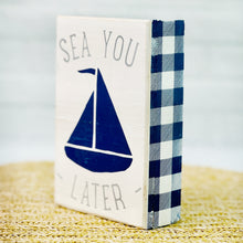 Load image into Gallery viewer, Sea You Later Box Sign