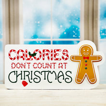 Load image into Gallery viewer, Calories Don't Count At Christmas Sign