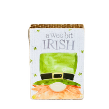 Load image into Gallery viewer, A Wee Bit Irish Block Sign