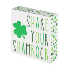 Load image into Gallery viewer, Shake Your Shamrock Block Sign
