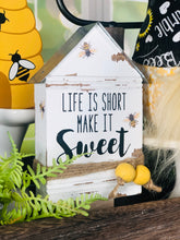 Load image into Gallery viewer, Life Is Short, Make It Sweet House Sign