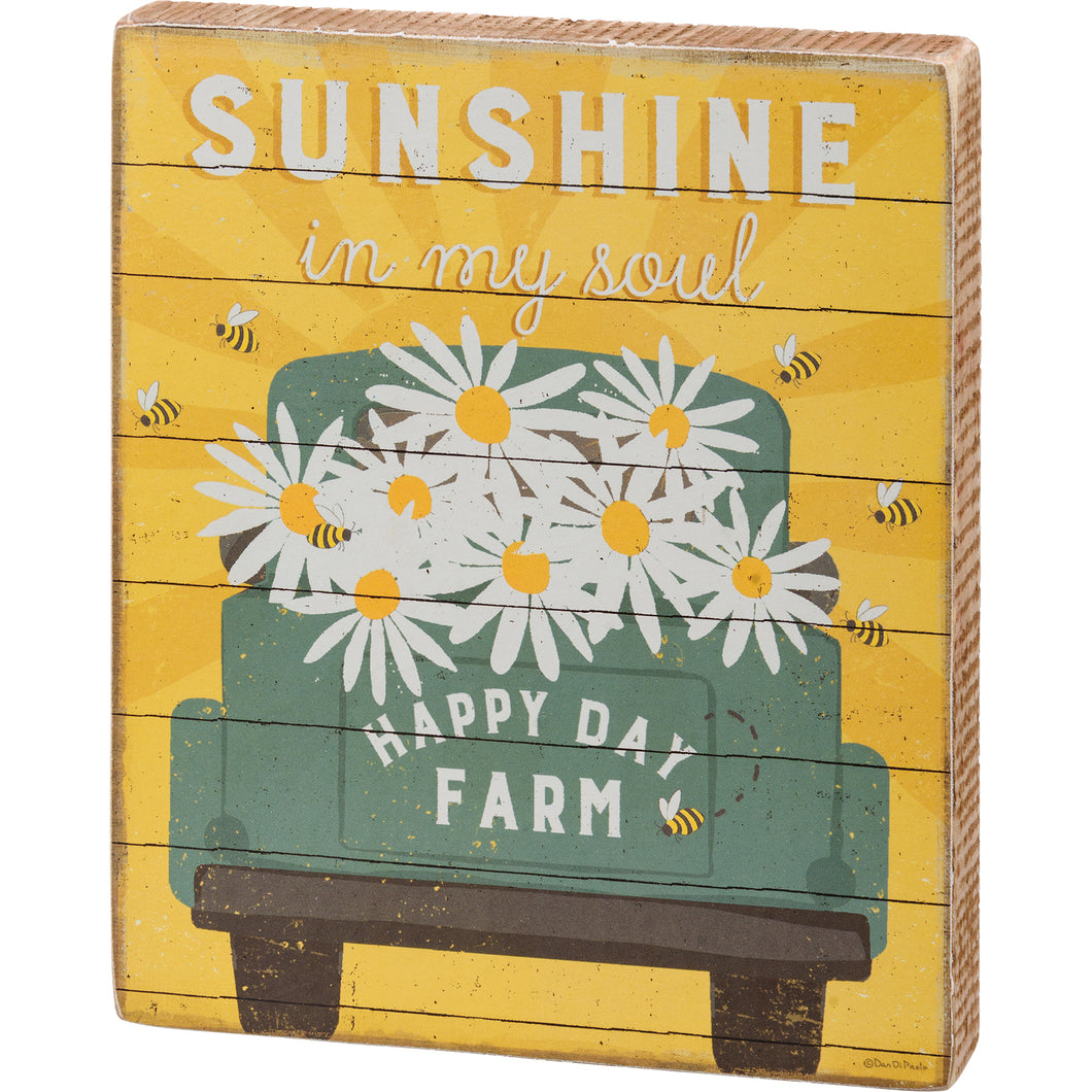 Sunshine In My Soul Block Sign