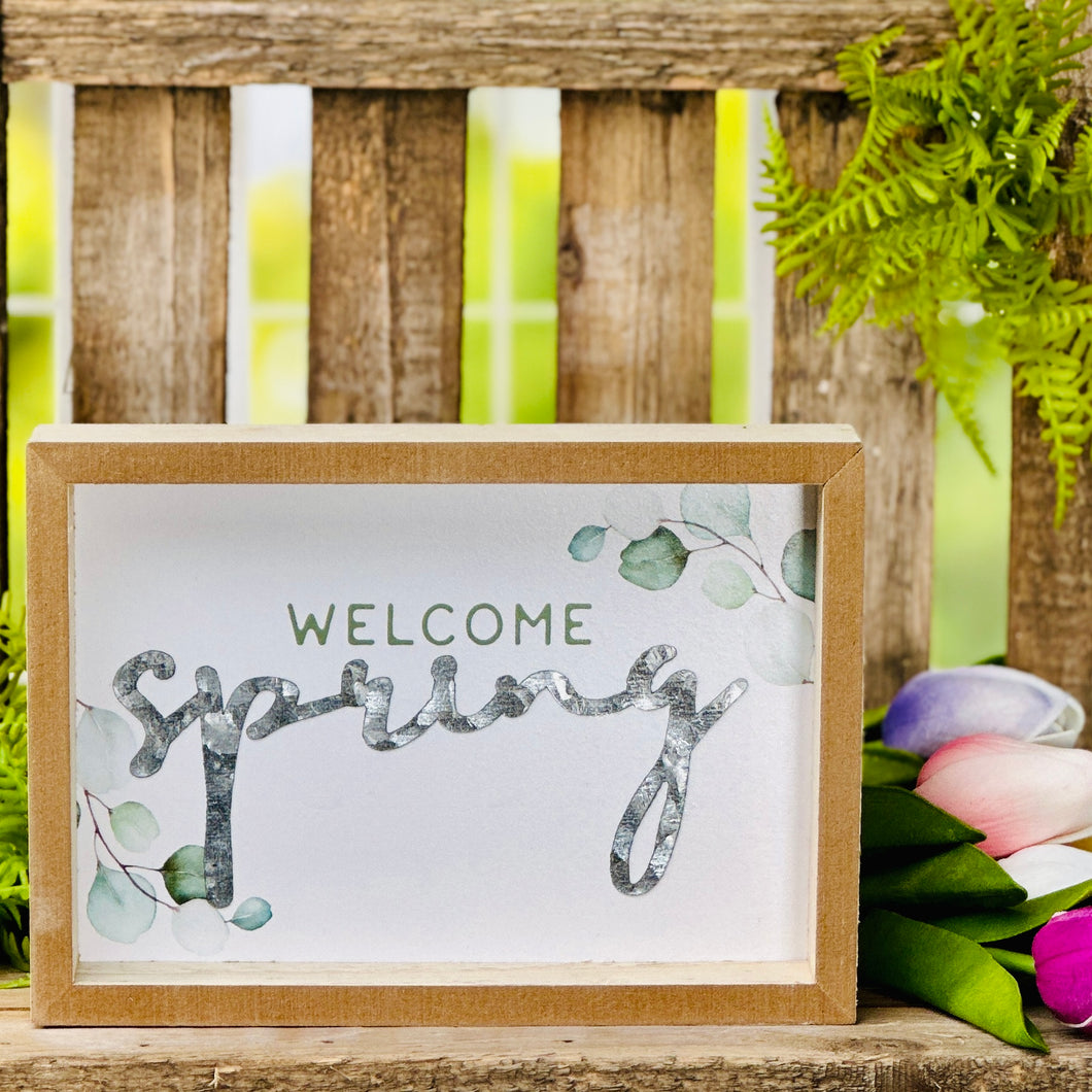 Welcome Spring Sign