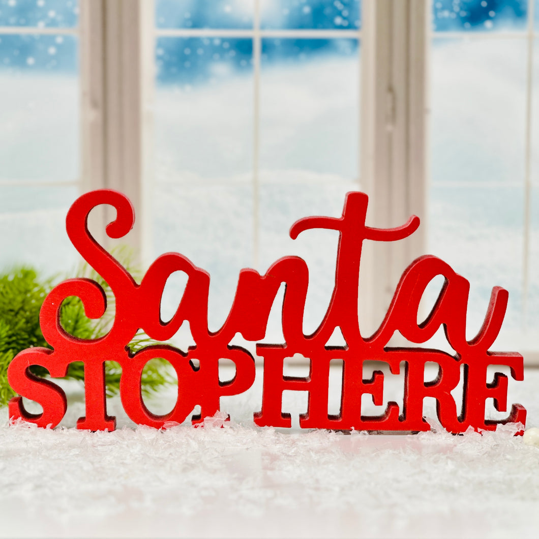 Santa Stop Here Sign